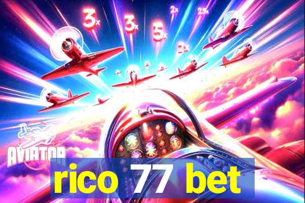 rico 77 bet